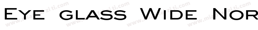 Eye glass Wide Normal字体转换